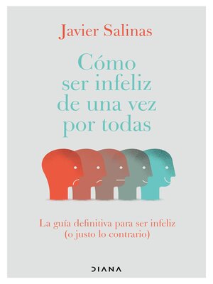 cover image of Cómo ser infeliz de una vez por todas (Edición mexicana)